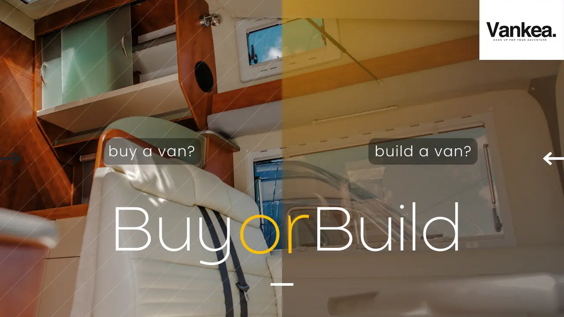 Van Life Dilemma: Buy or Build? Which Will Save You More Money?