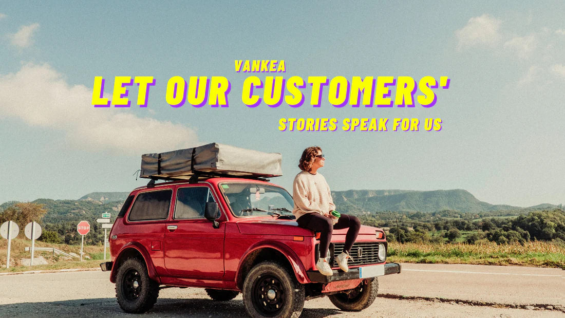 Customer Stories: How VANKEA Helped Create the Ultimate Adventure Van